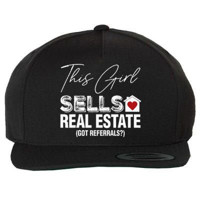 This Girl Sells Real Estate Got Referrals Wool Snapback Cap