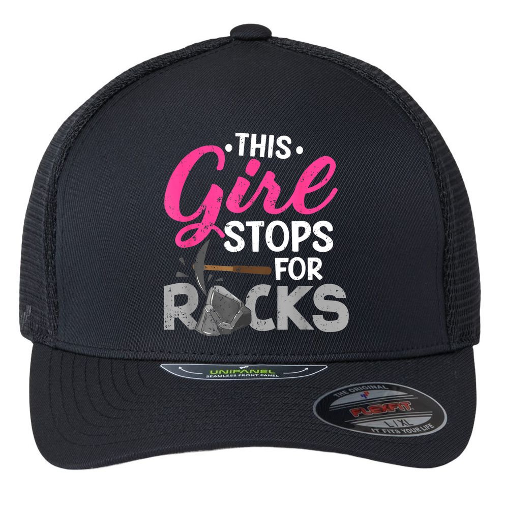 This Girl Stops For Rocks Rock Collector Geode Hunter Flexfit Unipanel Trucker Cap