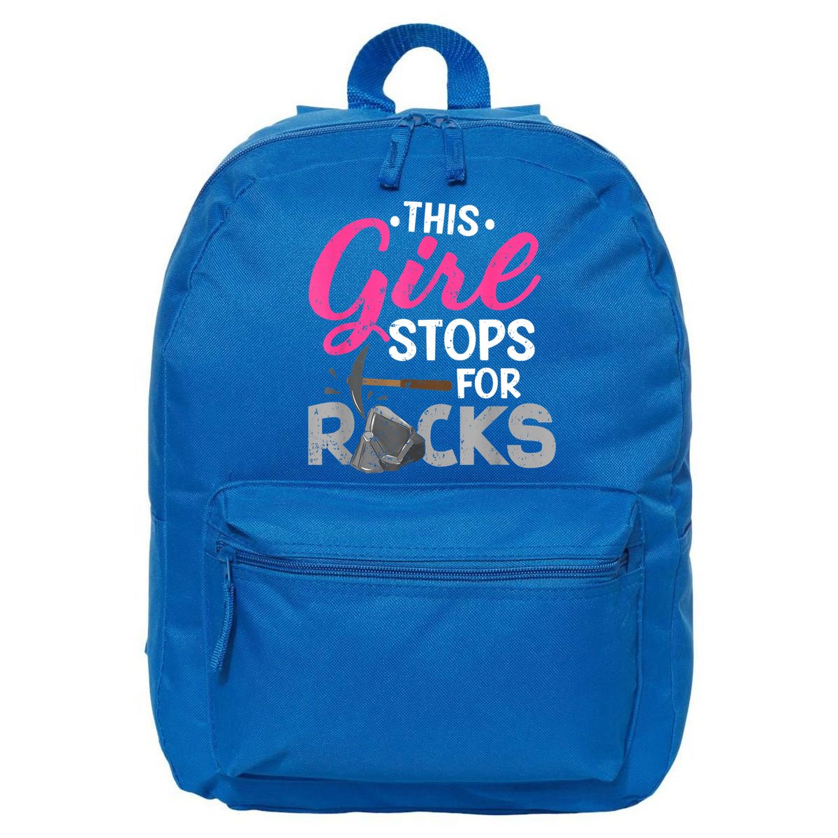 This Girl Stops For Rocks Rock Collector Geode Hunter 16 in Basic Backpack