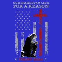 Trump God Spared My Life For A Reason Save Restore America Tall T-Shirt