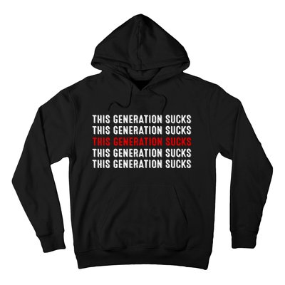 This Generation Sucks Hoodie