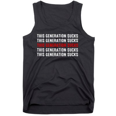 This Generation Sucks Tank Top