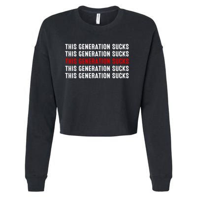 This Generation Sucks Cropped Pullover Crew