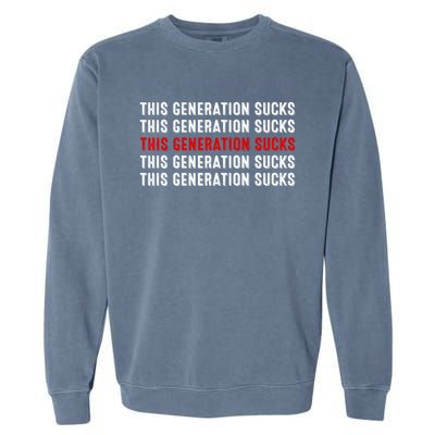 This Generation Sucks Garment-Dyed Sweatshirt