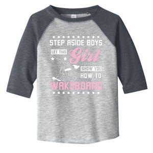 This Girl Show You How To Wakeboard Gift Toddler Fine Jersey T-Shirt