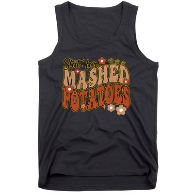 Thanksgiving Groovy Slut For Mashed Potatoes Tank Top