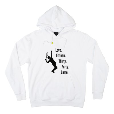 Tennis Game Score Love Fifteen Thirty Forty Game Serve Hoodie