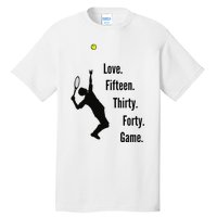 Tennis Game Score Love Fifteen Thirty Forty Game Serve Tall T-Shirt