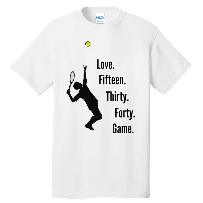 Tennis Game Score Love Fifteen Thirty Forty Game Serve Tall T-Shirt