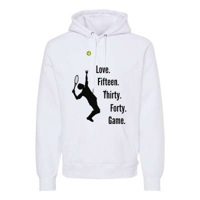 Tennis Game Score Love Fifteen Thirty Forty Game Serve Premium Hoodie