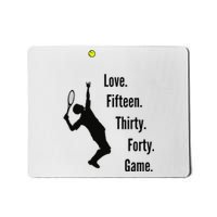 Tennis Game Score Love Fifteen Thirty Forty Game Serve Mousepad