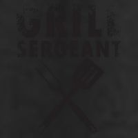 THE GRILL SERGEANT T Funny Father's Day BBQ Dad Joke Cool Comfort Performance Bucket Hat