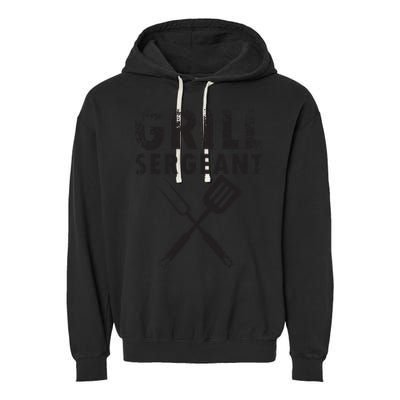 THE GRILL SERGEANT T Funny Father's Day BBQ Dad Joke Garment-Dyed Fleece Hoodie