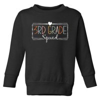 Third Grade Squad Teachers 3rd Grade Back to School Toddler Sweatshirt