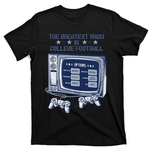 The Greatest Show In College Football T-Shirt