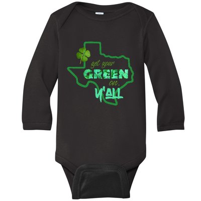 Texan Gift St Patty's Get Your Green On Y'all Cute Baby Long Sleeve Bodysuit