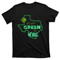 Texan Gift St Patty's Get Your Green On Y'all Cute T-Shirt