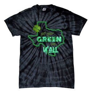 Texan Gift St Patty's Get Your Green On Y'all Cute Tie-Dye T-Shirt