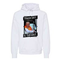 Trump Garbage Truck Trash Day Is Tuesday Premium Hoodie