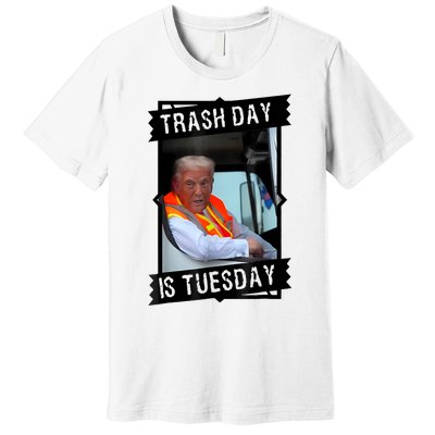 Trump Garbage Truck Trash Day Is Tuesday Premium T-Shirt