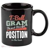 T-ball Gram The Most Stressful Position On The Team Grandma 11oz C Handle Ceramic Mug