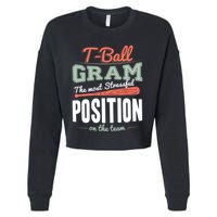 T-ball Gram The Most Stressful Position On The Team Grandma Cropped Pullover Crew