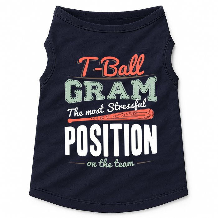 T-ball Gram The Most Stressful Position On The Team Grandma Doggie Tank