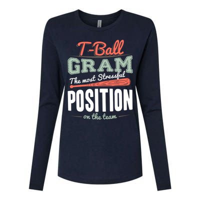 T-ball Gram The Most Stressful Position On The Team Grandma Womens Cotton Relaxed Long Sleeve T-Shirt