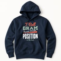 T-ball Gram The Most Stressful Position On The Team Grandma Hoodie