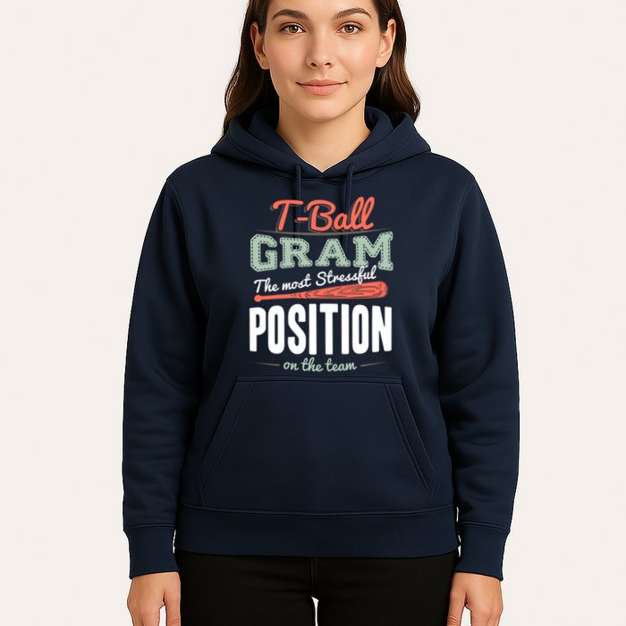 T-ball Gram The Most Stressful Position On The Team Grandma Hoodie