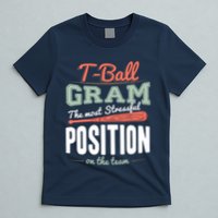 T-ball Gram The Most Stressful Position On The Team Grandma T-Shirt