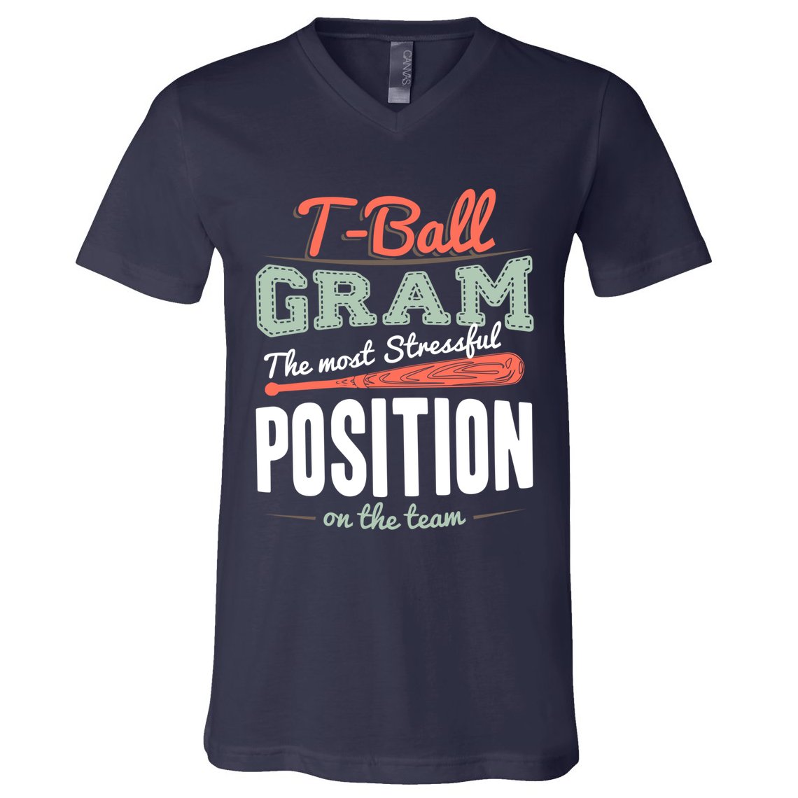 T-ball Gram The Most Stressful Position On The Team Grandma V-Neck T-Shirt