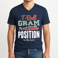 T-ball Gram The Most Stressful Position On The Team Grandma V-Neck T-Shirt