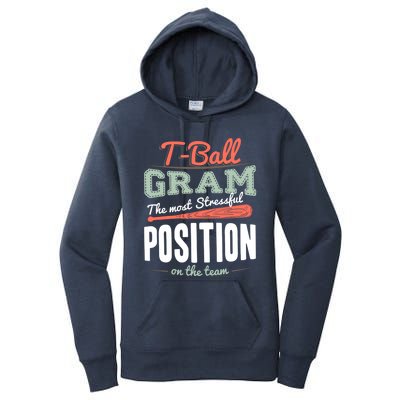 T-ball Gram The Most Stressful Position On The Team Grandma Women's Pullover Hoodie