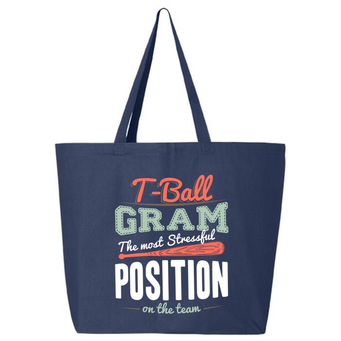 T-ball Gram The Most Stressful Position On The Team Grandma 25L Jumbo Tote