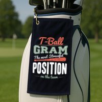 T-ball Gram The Most Stressful Position On The Team Grandma Golf Towel