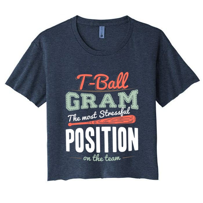 T-ball Gram The Most Stressful Position On The Team Grandma Crop Top