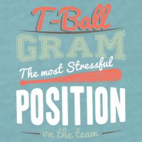 T-ball Gram The Most Stressful Position On The Team Grandma Sueded Cloud Jersey T-Shirt