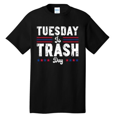 Trump Garbage Truck Trash Day Is Tuesday Garbage Man Tall T-Shirt