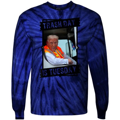 Trump Garbage Truck Trash Day Is Tuesday Tie-Dye Long Sleeve Shirt