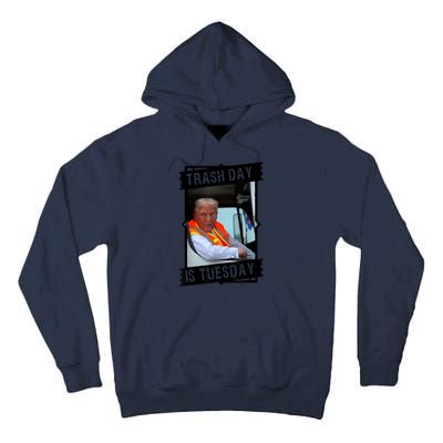 Trump Garbage Truck Trash Day Is Tuesday Tall Hoodie