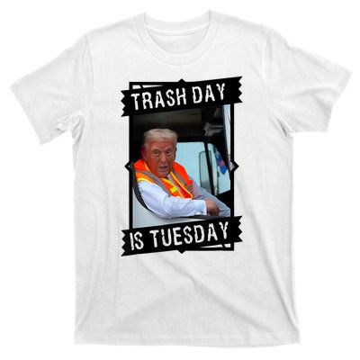 Trump Garbage Truck Trash Day Is Tuesday T-Shirt