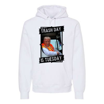 Trump Garbage Truck Trash Day Is Tuesday Premium Hoodie