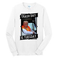 Trump Garbage Truck Trash Day Is Tuesday Tall Long Sleeve T-Shirt