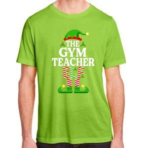 The Gym Teacher Elf Gift Funny Christmas Family Matching Gift Adult ChromaSoft Performance T-Shirt