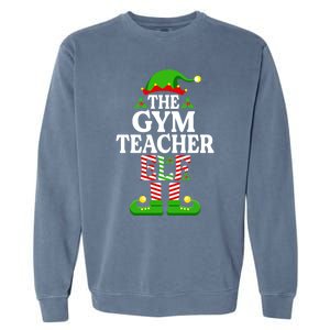 The Gym Teacher Elf Gift Funny Christmas Family Matching Gift Garment-Dyed Sweatshirt