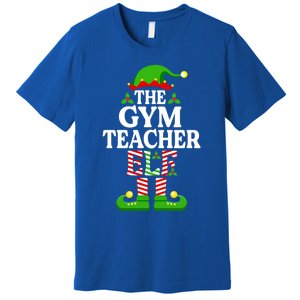 The Gym Teacher Elf Gift Funny Christmas Family Matching Gift Premium T-Shirt