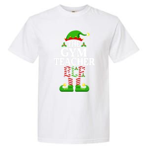 The Gym Teacher Elf Gift Funny Christmas Family Matching Gift Garment-Dyed Heavyweight T-Shirt