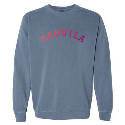 Tequila Gift Garment-Dyed Sweatshirt