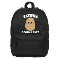 Taters Gonna Tate Funny 16 in Basic Backpack
